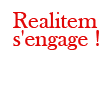 Realitem s'engage